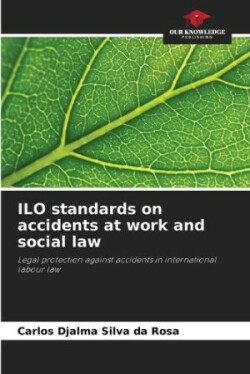 ILO standards on accidents at work and social law