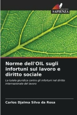 Norme dell'OIL sugli infortuni sul lavoro e diritto sociale