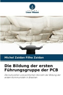 Bildung der ersten Führungsgruppe der PCB