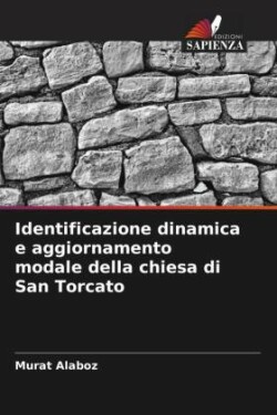 Identificazione dinamica e aggiornamento modale della chiesa di San Torcato