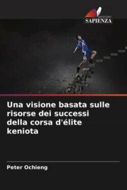 visione basata sulle risorse dei successi della corsa d'élite keniota