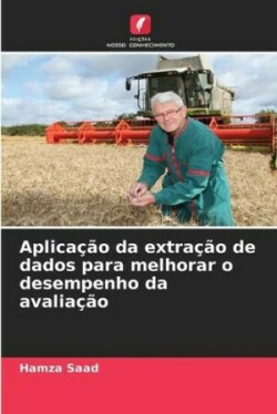 Aplicação da extração de dados para melhorar o desempenho da avaliação