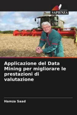 Applicazione del Data Mining per migliorare le prestazioni di valutazione