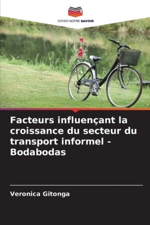 Facteurs influençant la croissance du secteur du transport informel - Bodabodas