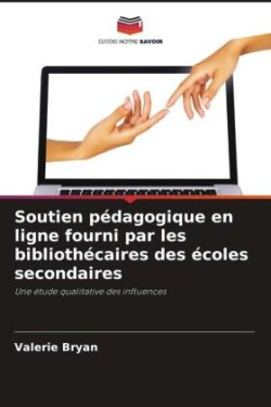 Soutien pédagogique en ligne fourni par les bibliothécaires des écoles secondaires