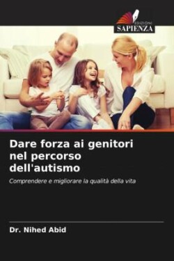 Dare forza ai genitori nel percorso dell'autismo