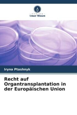 Recht auf Organtransplantation in der Europäischen Union