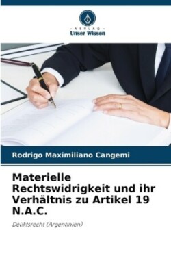 Materielle Rechtswidrigkeit und ihr Verhältnis zu Artikel 19 N.A.C.