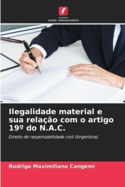 Ilegalidade material e sua relação com o artigo 19° do N.A.C.