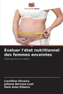 Évaluer l'état nutritionnel des femmes enceintes