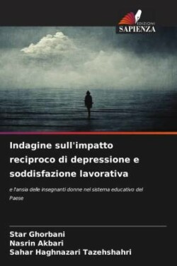 Indagine sull'impatto reciproco di depressione e soddisfazione lavorativa