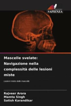 Mascelle svelate