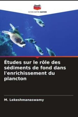 Études sur le rôle des sédiments de fond dans l'enrichissement du plancton