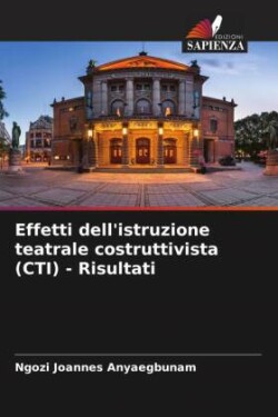 Effetti dell'istruzione teatrale costruttivista (CTI) - Risultati