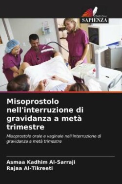 Misoprostolo nell'interruzione di gravidanza a metà trimestre