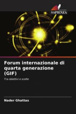 Forum internazionale di quarta generazione (GIF)