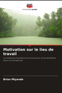 Motivation sur le lieu de travail