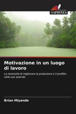 Motivazione in un luogo di lavoro