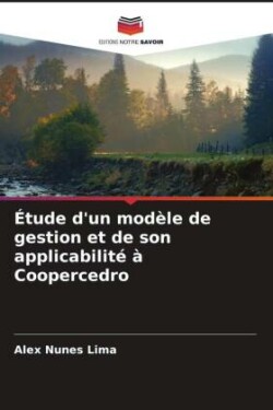 Étude d'un modèle de gestion et de son applicabilité à Coopercedro