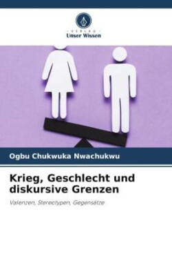 Krieg, Geschlecht und diskursive Grenzen