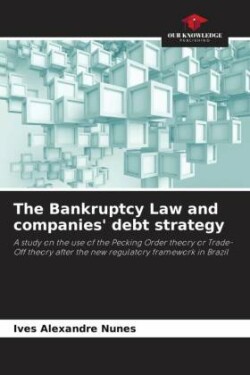 Bankruptcy Law and companies' debt strategy