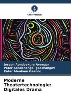 Moderne Theatertechnologie