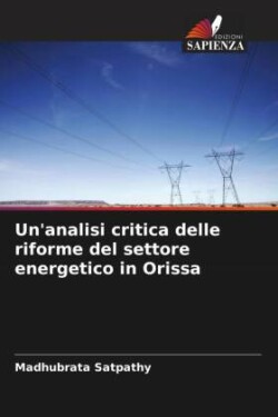 Un'analisi critica delle riforme del settore energetico in Orissa