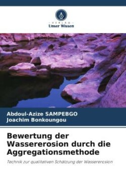 Bewertung der Wassererosion durch die Aggregationsmethode