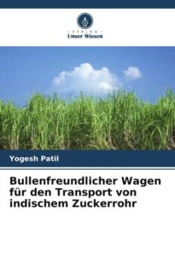 Bullenfreundlicher Wagen für den Transport von indischem Zuckerrohr