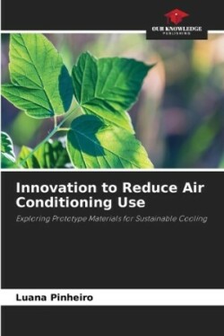 Innovation to Reduce Air Conditioning Use