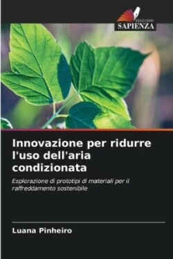 Innovazione per ridurre l'uso dell'aria condizionata