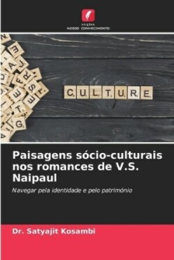 Paisagens sócio-culturais nos romances de V.S. Naipaul