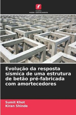 Evolução da resposta sísmica de uma estrutura de betão pré-fabricada com amortecedores