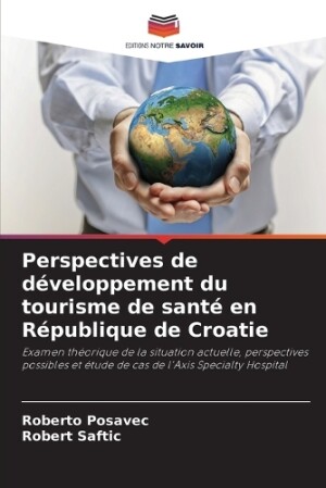 Perspectives de développement du tourisme de santé en République de Croatie