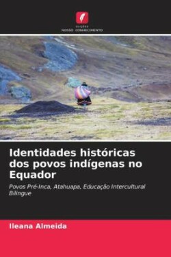 Identidades históricas dos povos indígenas no Equador