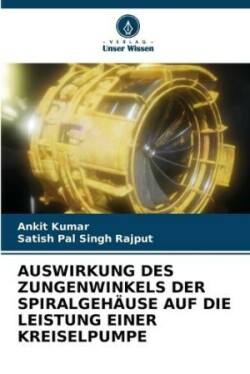 Auswirkung Des Zungenwinkels Der Spiralgehäuse Auf Die Leistung Einer Kreiselpumpe