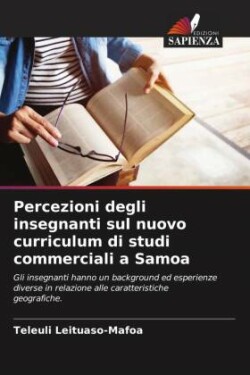 Percezioni degli insegnanti sul nuovo curriculum di studi commerciali a Samoa