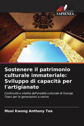 Sostenere il patrimonio culturale immateriale: Sviluppo di capacità per l'artigianato