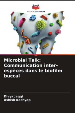 Microbial Talk: Communication inter-espèces dans le biofilm buccal