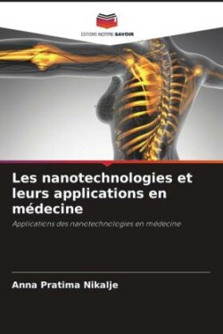 Les nanotechnologies et leurs applications en médecine