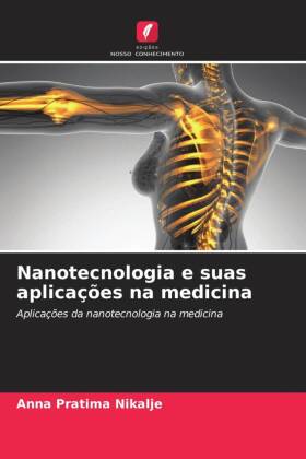 Nanotecnologia e suas aplicações na medicina