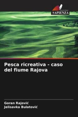 Pesca ricreativa - caso del fiume Rajova