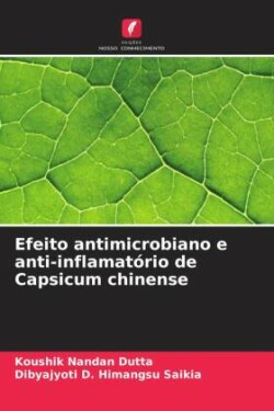 Efeito antimicrobiano e anti-inflamatório de Capsicum chinense