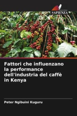 Fattori che influenzano la performance dell'industria del caffè in Kenya