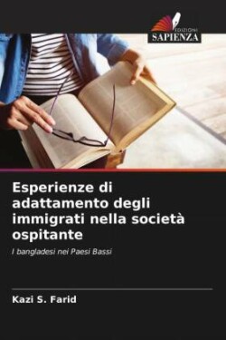 Esperienze di adattamento degli immigrati nella società ospitante