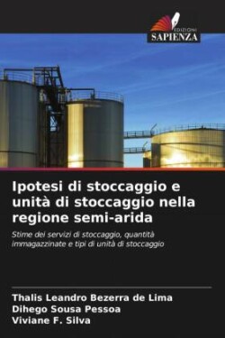 Ipotesi di stoccaggio e unità di stoccaggio nella regione semi-arida