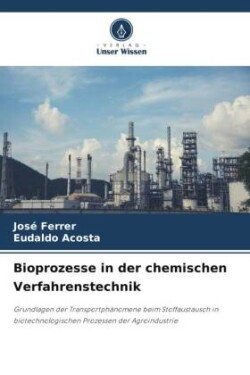 Bioprozesse in der chemischen Verfahrenstechnik