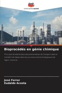 Bioprocédés en génie chimique