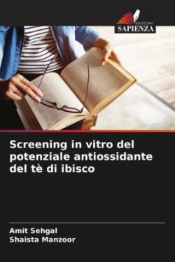 Screening in vitro del potenziale antiossidante del tè di ibisco