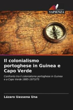 Il colonialismo portoghese in Guinea e Capo Verde